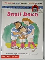 Small Dawn (Scholastic at-home phonics reading program) 0590687409 Book Cover