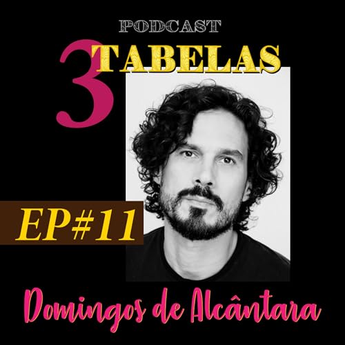 #11 - Domingos de Alc&acirc;ntara