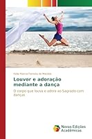 Louvor e adoração mediante a dança 613016355X Book Cover