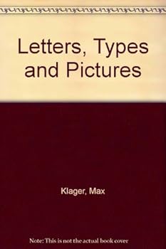 Hardcover Letters, type, and pictures: Teaching alphabets through art Book