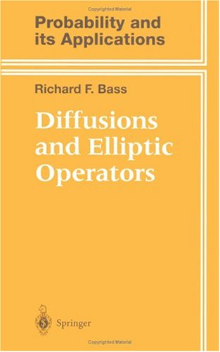 Diffusions and Elliptic Operators (Probability and Its Applications)