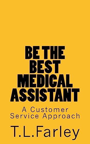 Be The Best Medical Assistant: A Customer Service Approach