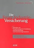 versicherungssteuer feuer inhaltsversicherung  Die Feuer-Industrie-Versicherung: Hinweise zur Versicherungswert-Ermittlung und Bestimmung von Versicherungssummen. Ein Handbuch für den Praktiker