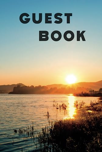 Guest Book: The Lake House Chronicles: A Timeless Sign In Book for Cherished Memories