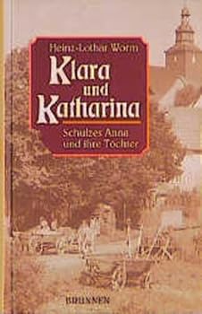 Klara und Katharina - Book #2 of the Schulzes Anna