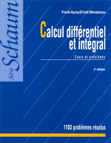 Calcul différentiel et intégral: Cours et problèmes, 2e édition