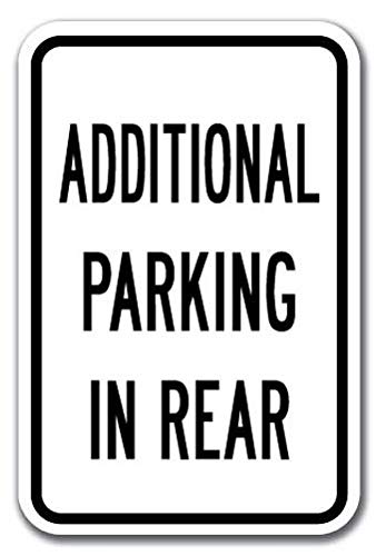 Additional Parking in Rear Sign 12" X 18" Heavy Gauge Aluminum Signs