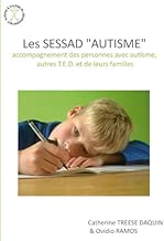 Download Les SESSAD: accompagnement des personnes avec autisme, autres T.E.D. et de leurs familles PDF