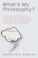 What's My Philosophy? 1514193981 Book Cover