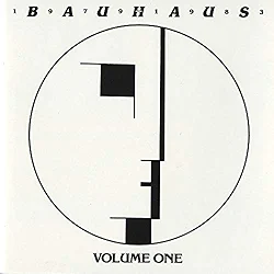 Bauhaus - 1979-1983 Volume One