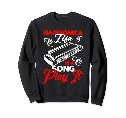 Harmonica Life Is A Song Play It I Armónica Sudadera