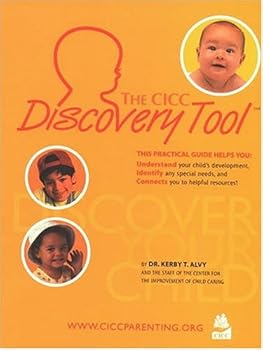 Paperback The CICC Discovery Tool: This Practical Guide Helps You: Understand your child's development, Identify any special needs, and Connects you to helpful resources! Book
