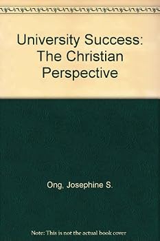 Paperback UNIVERSITY SUCCESS: THE CHRISTIAN PERSPECTIVE Book