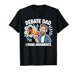Debate Team Club Dad Funny Debate Hobby T-Shirt