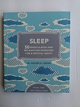Unknown Binding Sleep: 50 Mindfulness Exercises for a Restful Night's Sleep Book