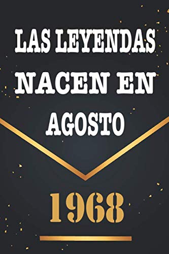 Las Leyendas Nacen En Agosto De 1968: Libro de visitas de 52 años, cuaderno, 120 páginas de felicitaciones, idea de regalo, regalo de 52 aniversario para pareja, niño, mujer, hombre