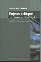 Enjeux Ethiques et Technologies Biomedicales: Contributions a la Recherche en Bioethique 2760617491 Book Cover