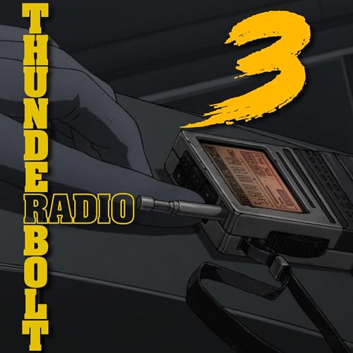 Spite Looks Good On You! | Thunderbolt Radio | Season 3 | Episode 1