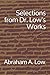 Selections from Dr. Low's Works