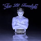 freestyle lite bedienungsanleitung deutsch  Too Lit Freestyle [Explicit]