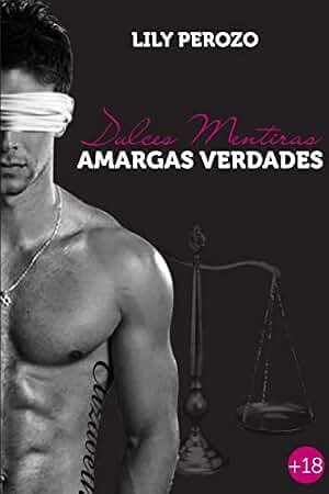 Dulces Mentiras, Amargas Verdades (Segunda edición)