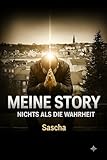 Meine Story - Nichts als die Wahrheit