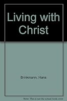 Living with Christ B00072368E Book Cover