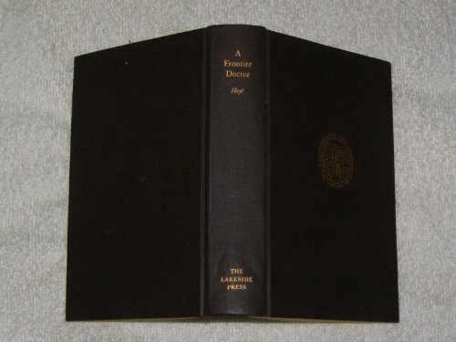 A frontier doctor (The Lakeside classics ; v. 77) B0006E2DP0 Book Cover