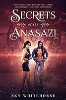 Secrets of the Anasazi 1092990879 Book Cover