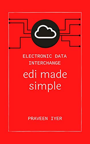 Electronic Data Interchange - edi made simple