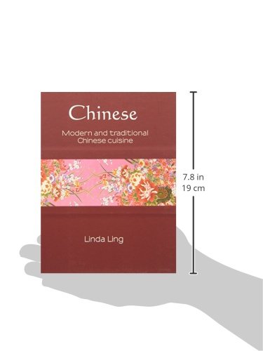 Chinese: Modern and Traditional Chinese Cuisine