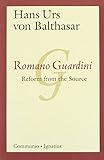 Romano Guardini: Reform from the Source