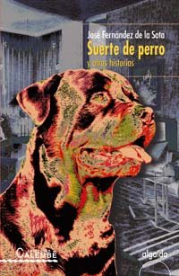 Portada de Suerte de perros y otras historias