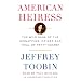 American Heiress: The Wild Saga of the Kidnapping, Crimes and Trial of Patty Hearst