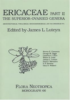 Paperback Ericaceae-Part II. The Superior-Ovaried Genera (Monotropoideae, Pyroloideae, Rhododendroideae, and Vaccinioideae p.p.) (Flora Neotropica Monograph No. 66) Book