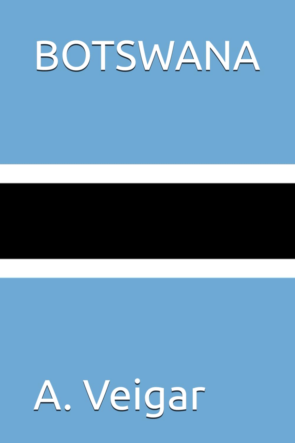 BOTSWANA (COUNTRIES AND REGIONS OF THE WORLD)