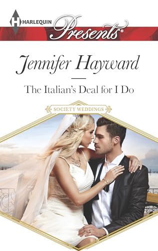 The Italian's Deal for I Do (Society Weddings Book 4)