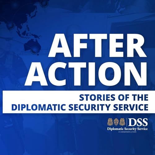 After Action True Stories of the Diplomatic Security