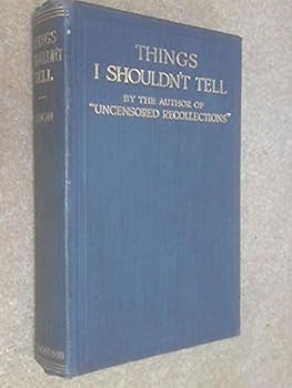 Hardcover Things I Shouldn't Tell & Uncensored Recollections (2 Vols) Book