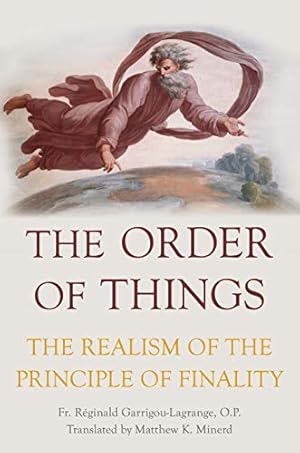 The Order of Things: The Realism of the Principle of Finality (English and English Edition)