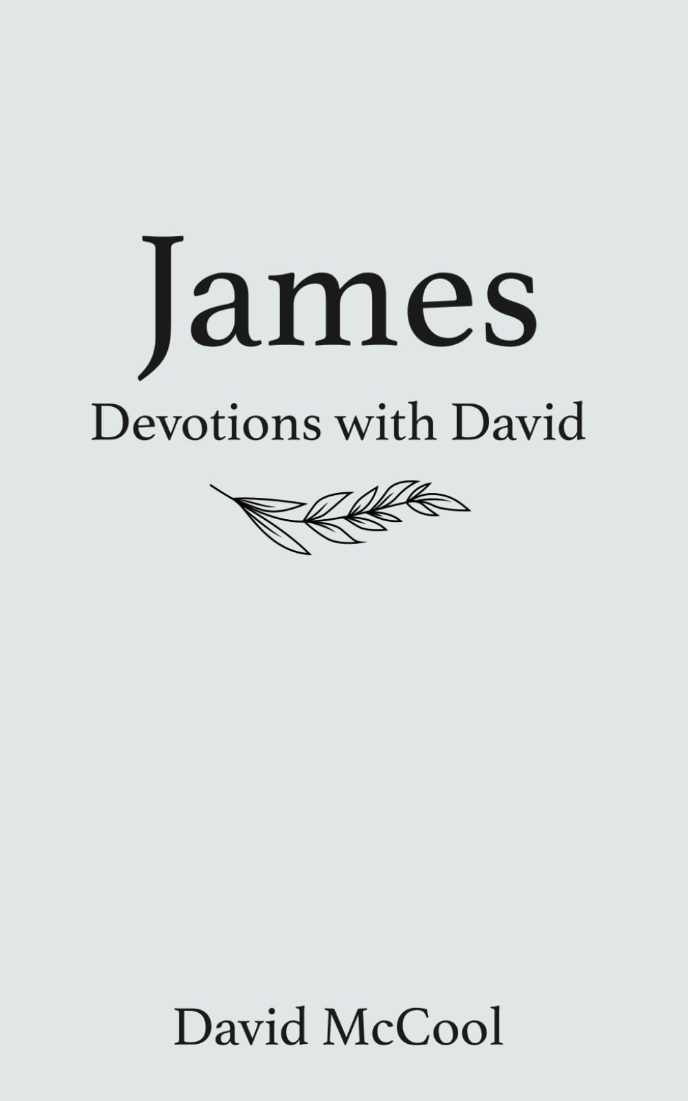 Devotions With David - James