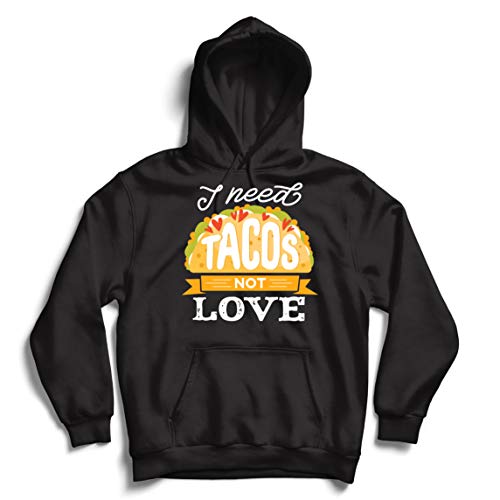lepni.me Sudadera con Capucha Necesito Tacos No Me Gusta La Comida Mexicana...