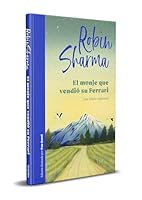 El Monje Que Vendió Su Ferrari (Edición Ilustrada) / The Monk Who Sold His Ferrari (Illustrated Edition) 8425360579 Book Cover