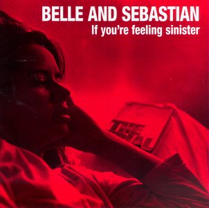If You're Feeling Sinister [Audio CD] Belle & Sebastian