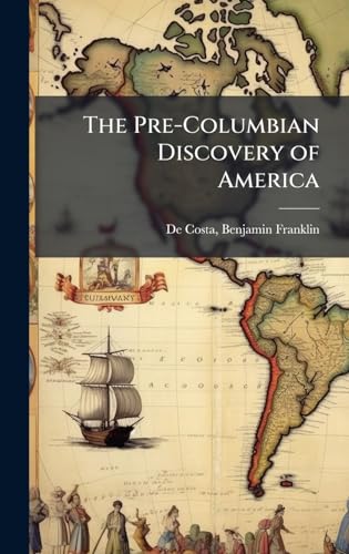 The Pre-Columbian Discovery Of America