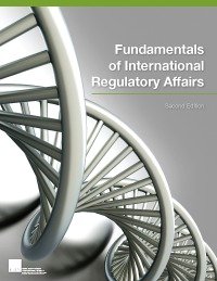 Paperback Fundamentals of International Regulatory Affairs, Second Edition Book