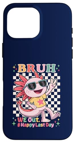 Bruh We Out Last Day School Funny Axolotl Graduation Kids Coque pour iPhone 16 Pro Max