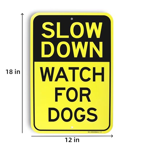 AUYKTE Slow Down Road Sign, Watch for Dogs, 18x 12 inches Rust Free Aluminum Reflective, UV Protected, Weatherproof, Easy Mounting, Outdoor Use by AUYKTE - Image 2