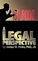Iso 9000: A Legal Perspective 1891578006 Book Cover
