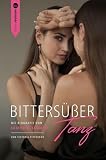 Bittersüßer Tanz: Eine Biografie von Ekaterina Leonova